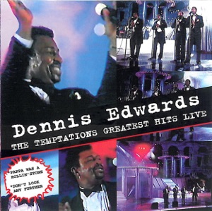 Don't Look Any Further by Dennis Edwards