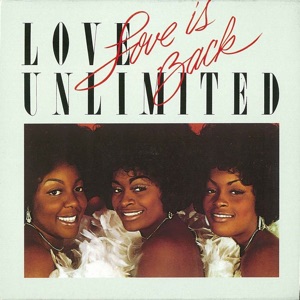 High Steppin', Hip Dressin' Fella (You Got It Together) by Love Unlimited