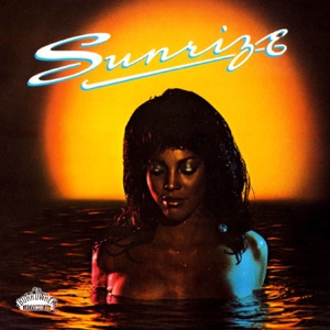 Come And Get My Lovin by Sunrize