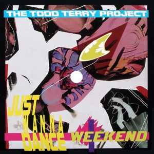 Weekend (feat. Class Action) by The Todd Terry Project