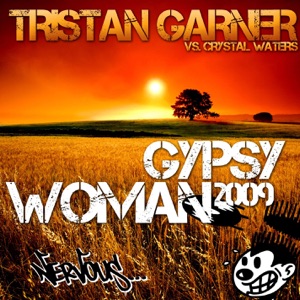Gypsy Woman 2009 (Karami & Lewis Remix Cut) by Tristan Garner
